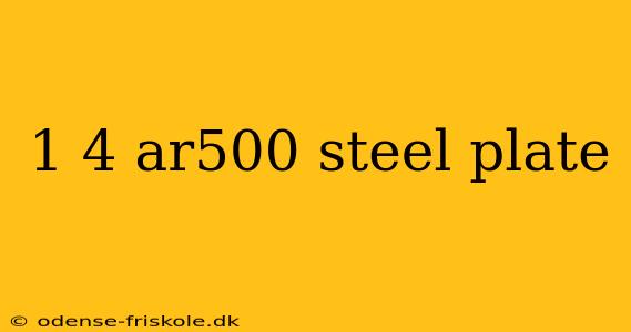 1 4 ar500 steel plate