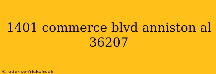 1401 commerce blvd anniston al 36207