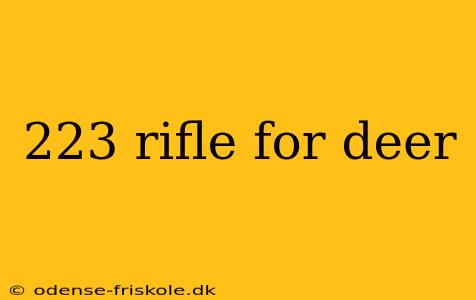 223 rifle for deer