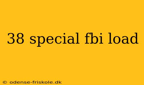 38 special fbi load