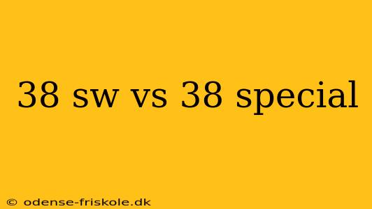 38 sw vs 38 special