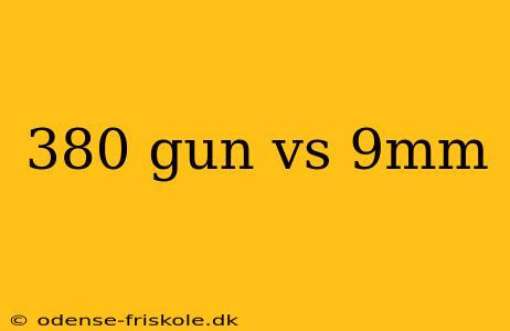 380 gun vs 9mm