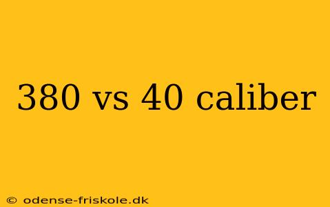 380 vs 40 caliber