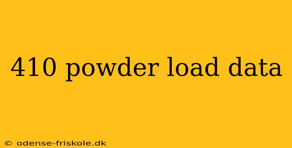 410 powder load data