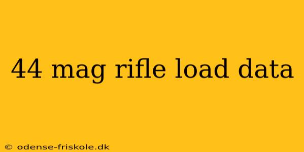 44 mag rifle load data