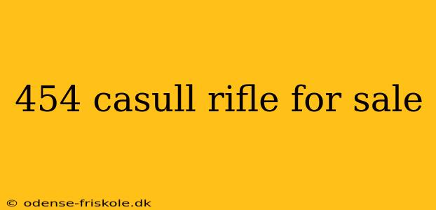 454 casull rifle for sale