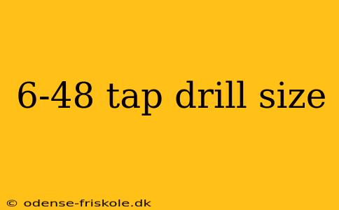 6-48 tap drill size