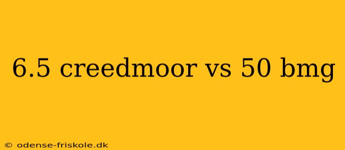 6.5 creedmoor vs 50 bmg