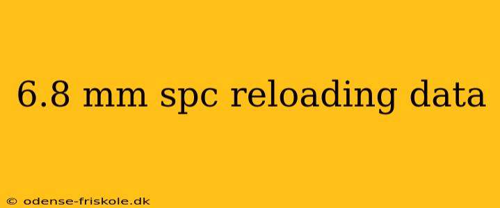 6.8 mm spc reloading data