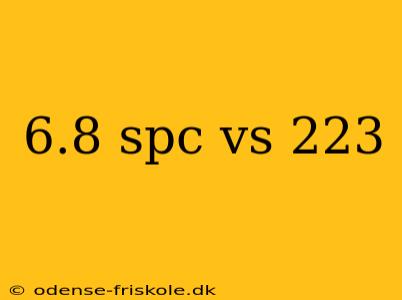 6.8 spc vs 223