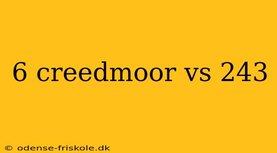 6 creedmoor vs 243