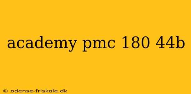 academy pmc 180 44b