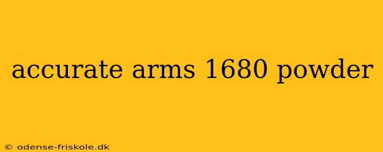 accurate arms 1680 powder