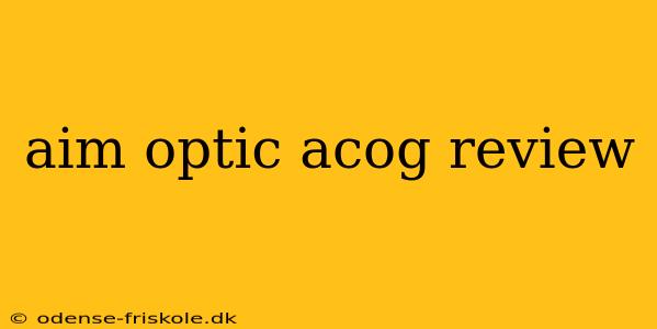 aim optic acog review