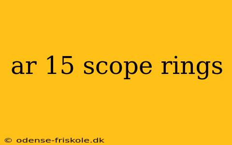 ar 15 scope rings