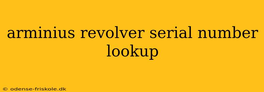 arminius revolver serial number lookup