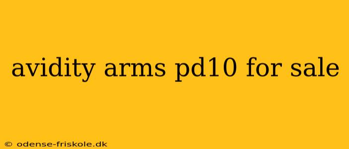 avidity arms pd10 for sale