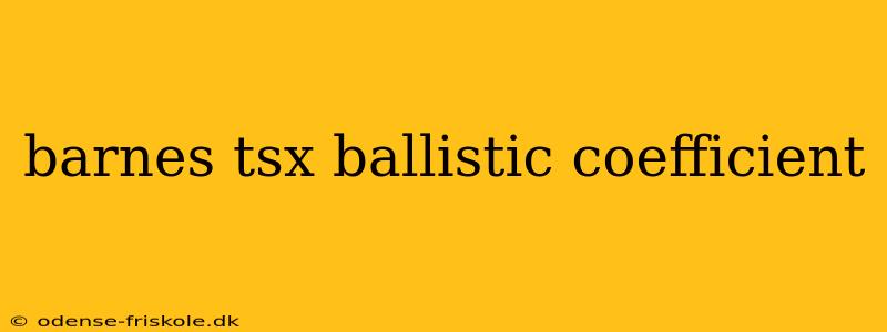 barnes tsx ballistic coefficient