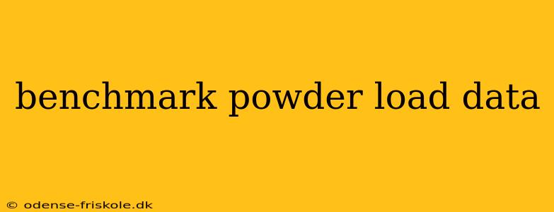 benchmark powder load data