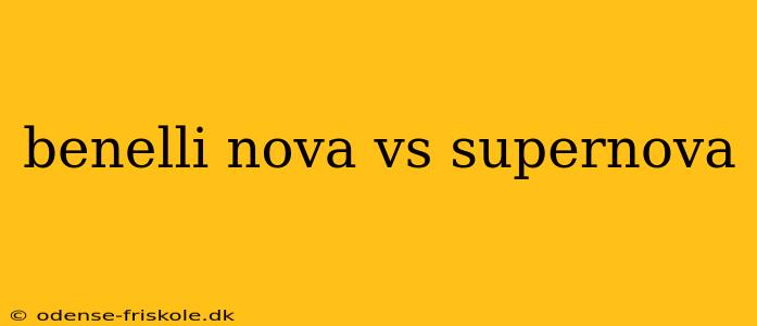 benelli nova vs supernova