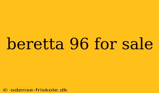 beretta 96 for sale