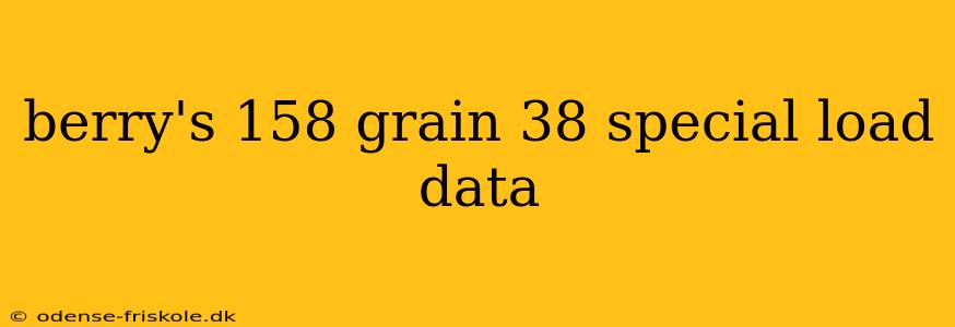 berry's 158 grain 38 special load data