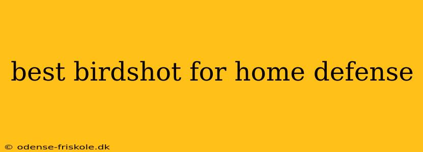 best birdshot for home defense