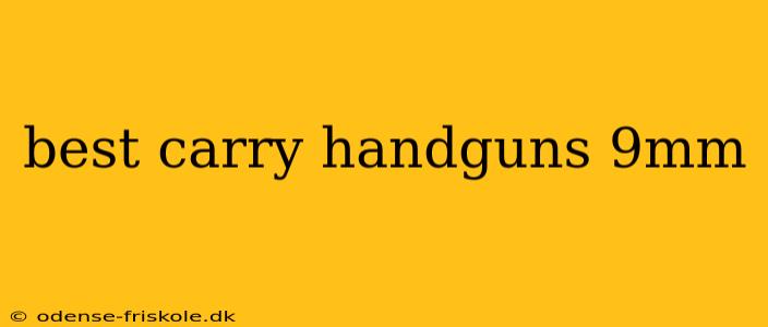 best carry handguns 9mm