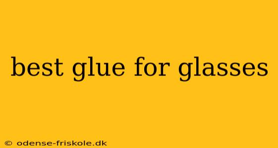 best glue for glasses