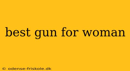 best gun for woman