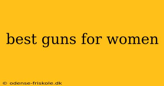 best guns for women