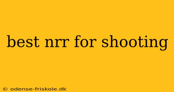 best nrr for shooting