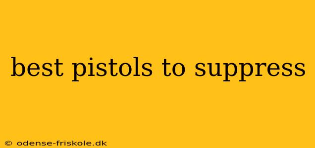 best pistols to suppress