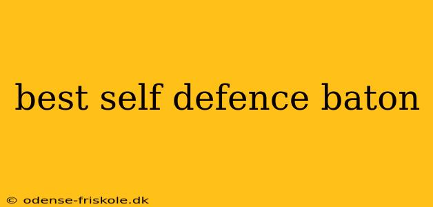 best self defence baton