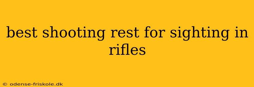 best shooting rest for sighting in rifles