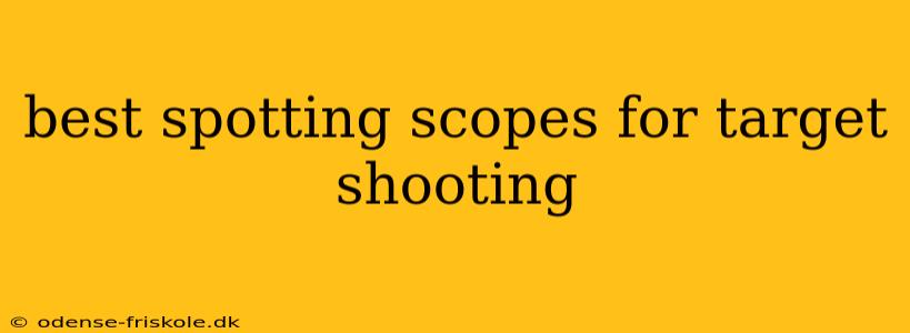 best spotting scopes for target shooting