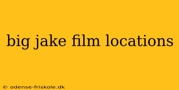 big jake film locations