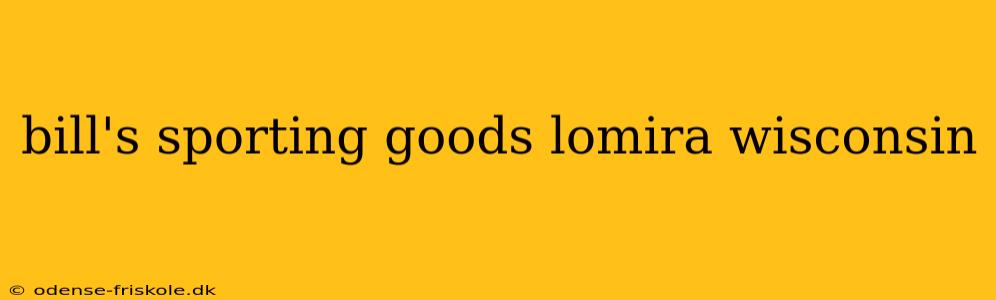 bill's sporting goods lomira wisconsin