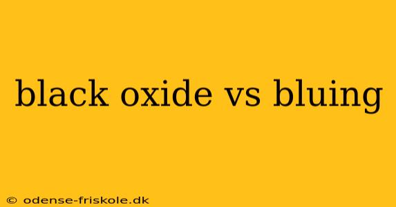 black oxide vs bluing