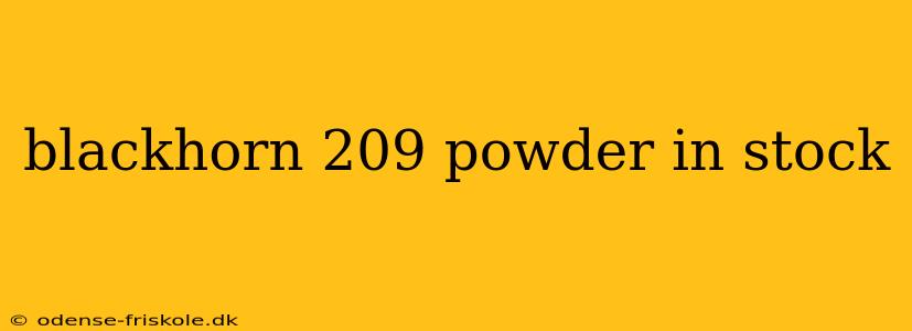 blackhorn 209 powder in stock