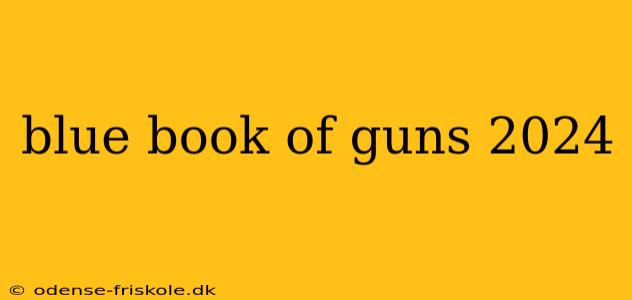 blue book of guns 2024