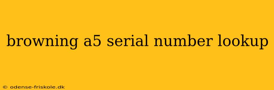 browning a5 serial number lookup