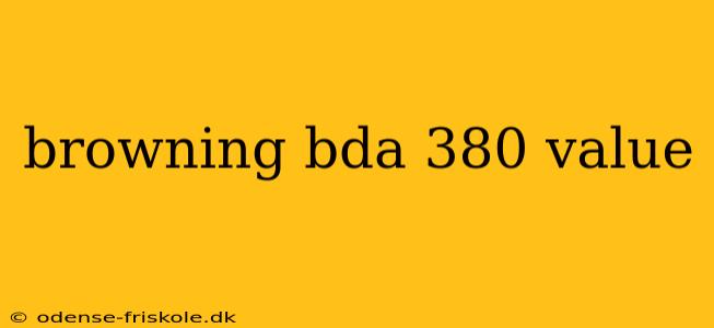 browning bda 380 value