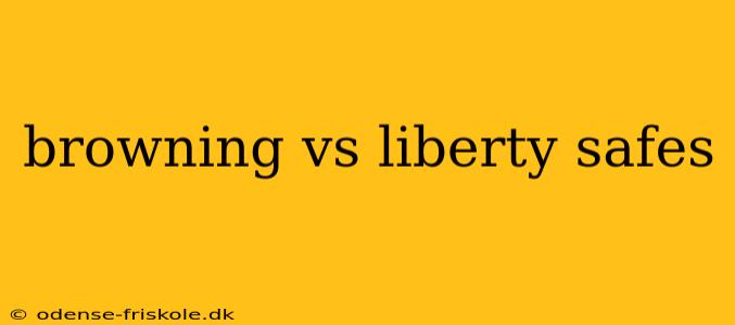 browning vs liberty safes