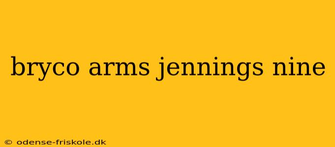 bryco arms jennings nine