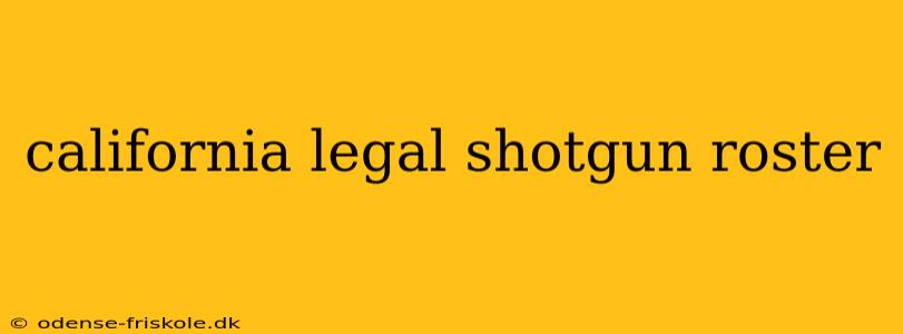 california legal shotgun roster