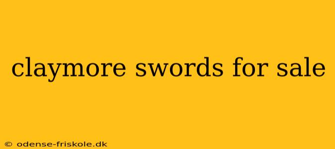 claymore swords for sale