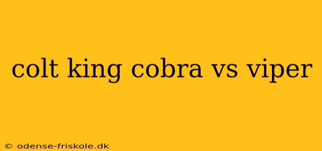 colt king cobra vs viper