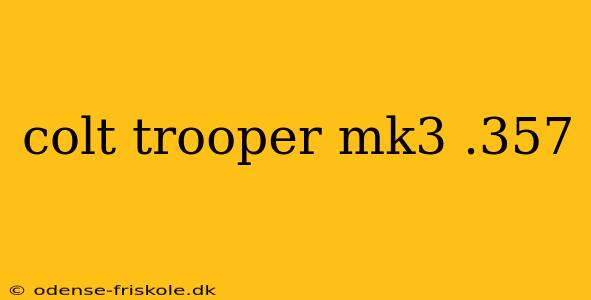 colt trooper mk3 .357