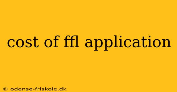 cost of ffl application